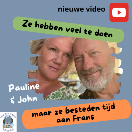 Pauline en John vertellen ons over hun bedrijf Mijn huis in Frankrijk en hoe ze omgaan met de Franse taal.